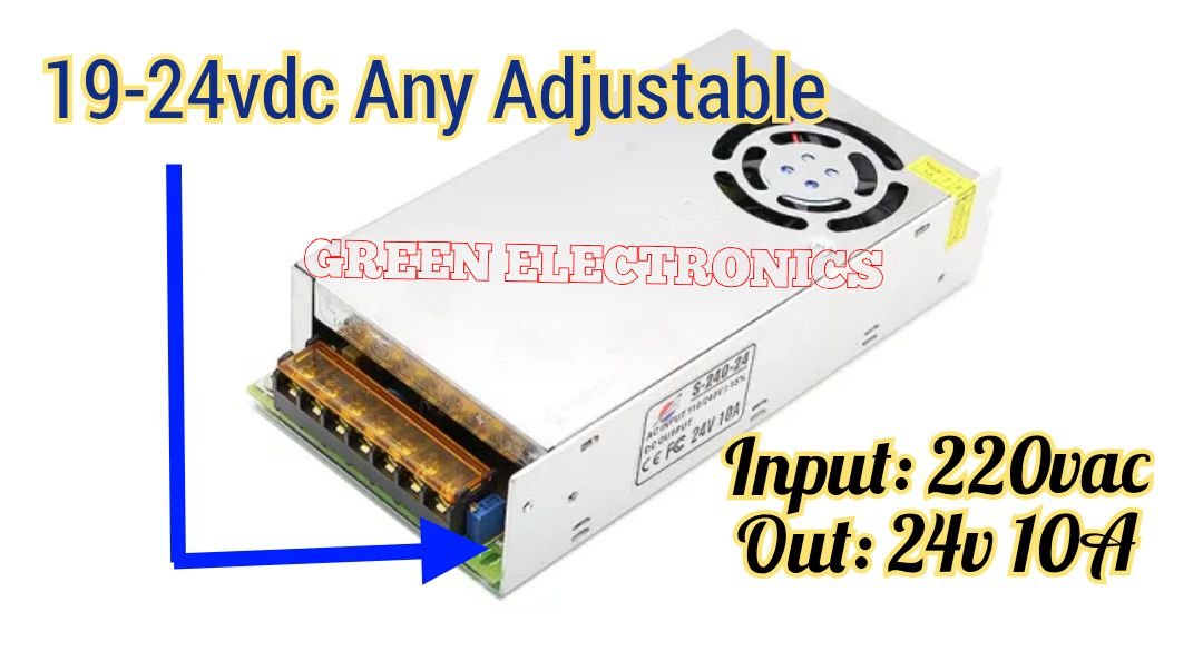 SMPS Power Supply 24Volt 10Amp 240Watt-(Quality Product) green electronics.